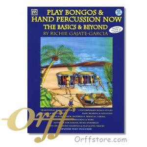 Play Bongos & Hand Percussion Now: The Basics & Beyond 